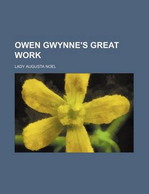 Book cover for Owen Gwynne's Great Work