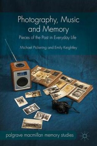 Cover of Photography, Music and Memory