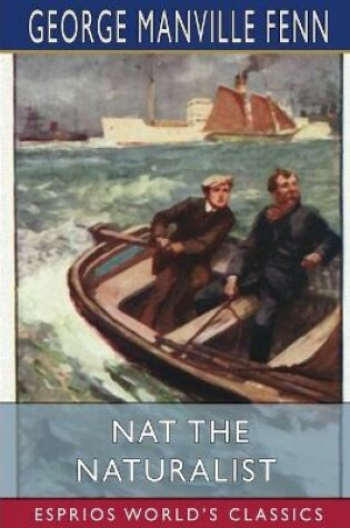 Cover of Nat the Naturalist (Esprios Classics)