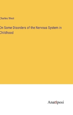 Book cover for On Some Disorders of the Nervous System in Childhood