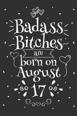Book cover for Badass Bitches Are Born On August 17