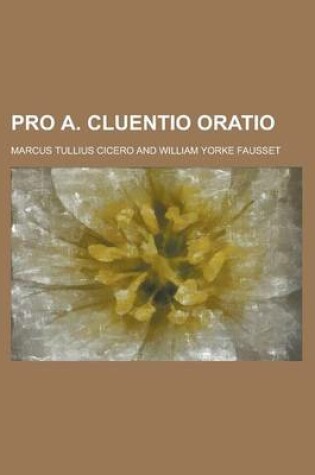 Cover of Pro A. Cluentio Oratio