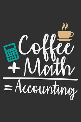 Book cover for Coffee + Math = Accounting