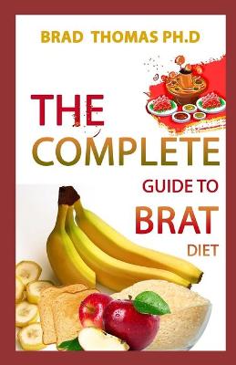 Book cover for The Complete Guide To Brat Diet