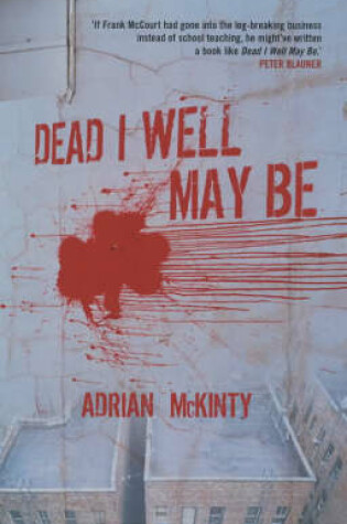 Cover of Dead I Well May Be