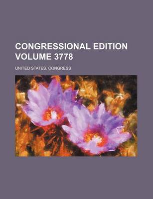 Book cover for Congressional Edition Volume 3778