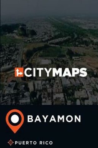 Cover of City Maps Bayamon Puerto Rico