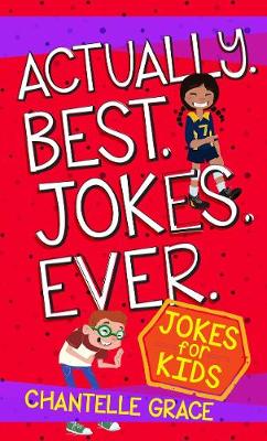 Book cover for Actually. Best. Jokes. Ever: Joke Book for Kids