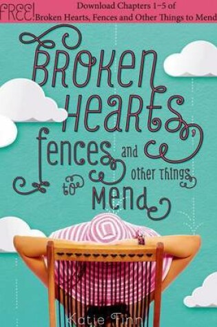Cover of Broken Hearts, Fences, and Other Things to Mend, Chapters 1-5