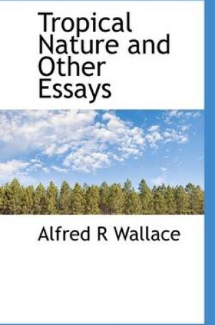 Cover of Tropical Nature and Other Essays