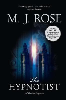 The Hypnotist by M. J. Rose