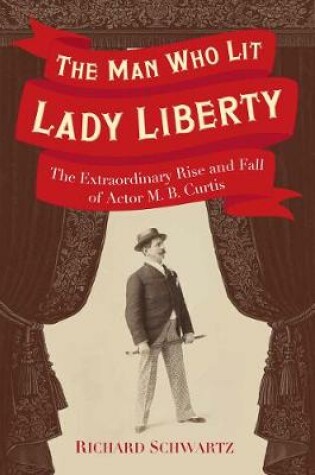 Cover of The Man Who Lit Lady Liberty
