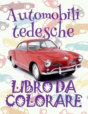 Book cover for Automobili tedesche Libro Da Colorare
