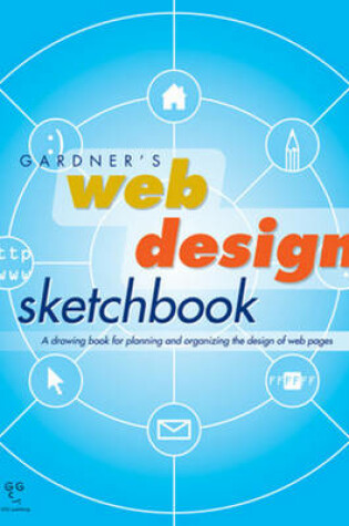 Cover of Gardner's Web Design Sketchbook