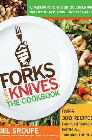 Cover of Forks Over Knives: The Cookbook