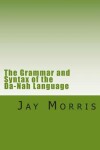 Book cover for The Grammar and Syntax of the Da-Nah Language