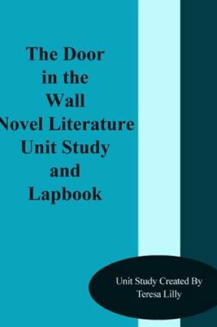 Cover of The Door in the Wall Novel Literature Unit Study and Lapbook