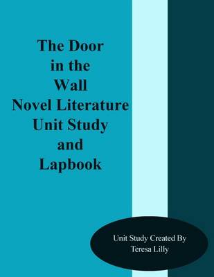 Book cover for The Door in the Wall Novel Literature Unit Study and Lapbook
