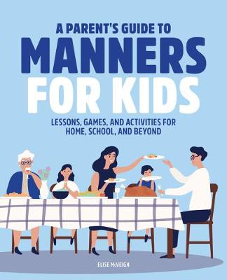 Cover of A Parent's Guide to Manners for Kids