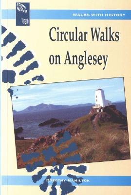 Book cover for Walks with History: Circular Walks on Anglesey