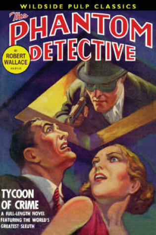 Cover of The Phantom Detective: Tycoon Of Crime