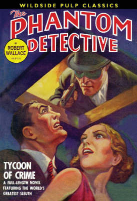 Book cover for The Phantom Detective: Tycoon Of Crime