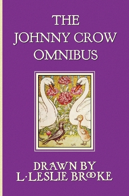 Book cover for The Johnny Crow Omnibus Featuring Johnny Crow's Garden, Johnny Crow's Party and Johnny Crow's New Garden (in Color)