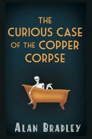 Cover of The Curious Case of the Copper Corpse