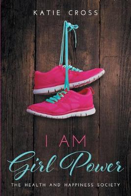 Cover of I Am Girl Power
