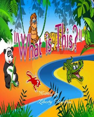 Book cover for "WHAT IS This?"