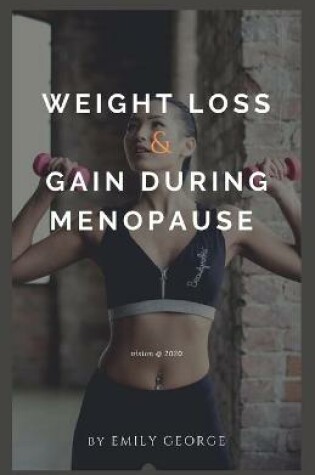 Cover of Weight Loss and Gain During Menopause