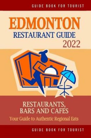 Cover of Edmonton Restaurant Guide 2022