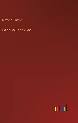 Book cover for La douceur de vivre