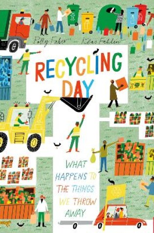 Cover of Recycling Day: What Happens to the Things We Throw Away