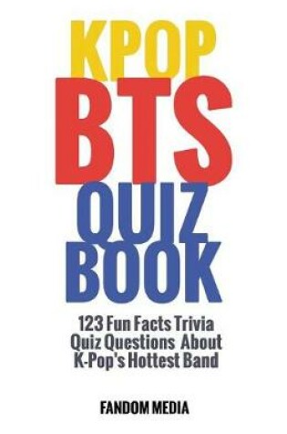 Cover of Kpop Bts Quiz Book