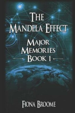 Cover of The Mandela Effect - Major Memories, Book 1