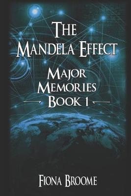 Book cover for The Mandela Effect - Major Memories, Book 1