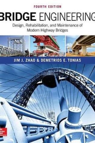 Cover of Bridge Engineering: Design, Rehabilitation, and Maintenance of Modern Highway Bridges, Fourth Edition