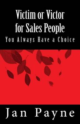 Book cover for Victim or Victor for Sales People