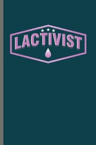 Cover of Lactivist