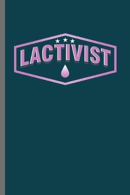 Book cover for Lactivist