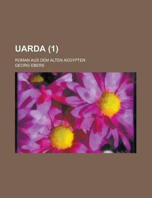 Book cover for Uarda; Roman Aus Dem Alten Aegypten (1)