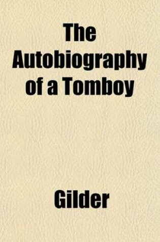 Cover of The Autobiography of a Tomboy