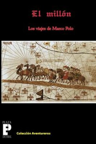 Cover of El Millon, los viajes de Marco Polo