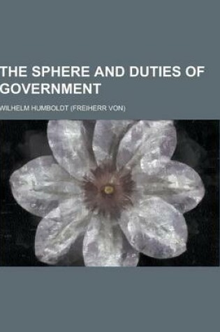 Cover of The Sphere and Duties of Government
