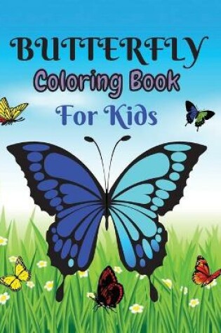 Cover of Butterfly Coloring Book For Kids