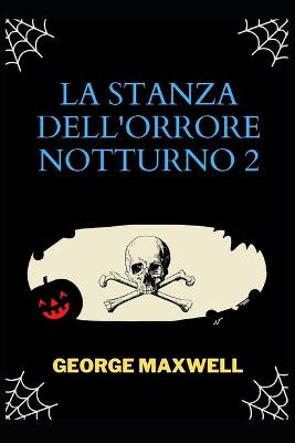 Book cover for La Stanza Dell'Orrore Notturno 2
