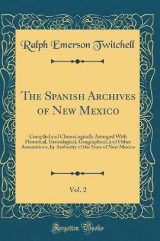 Cover of The Spanish Archives of New Mexico, Vol. 2