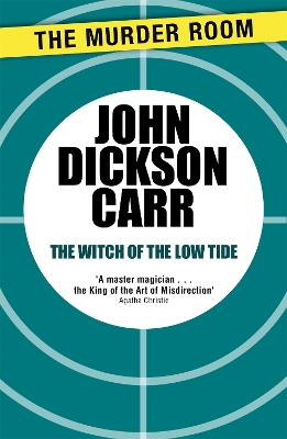 The Witch of the Low Tide by John Dickson Carr