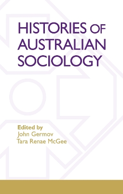 Book cover for Histories Of Australian Sociology